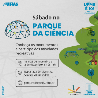 Parque da Ciência UFMS promove visita de monumentos aberta ao público externo 