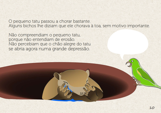 Protagonista da história, Tatu Feliz passa por depressão e enfrenta os desafios da doença mental (Foto: Reprodução)