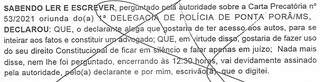 Detalhamento de oitiva à Polícia Civil em Cuiabá (MT). (Foto: Reprodução)
