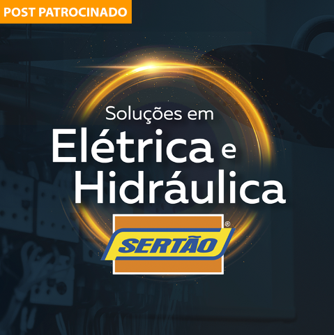 Aproveite os preços imbatíveis do Especial de Elétrica e Hidráulica da Sertão