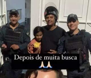 Policiais militares encontraram menina Ana Júlia e entregaram aos familiares (Foto: Instagram)