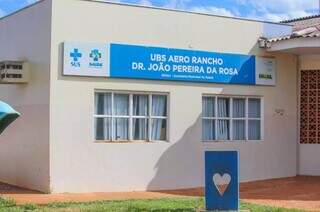 UBS (Unidade Básica de Saúde) Dr. João Pereira da Rosa, no Bairro Aero Rancho. (Foto: Marcos Maluf/Arquivo)