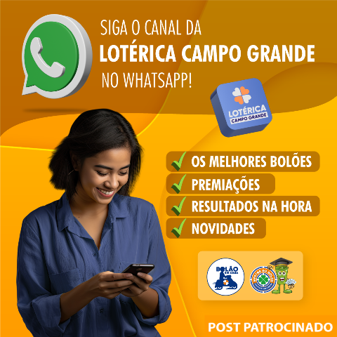 Lotérica Campo Grande está no canal do WhatsApp; veja como participar