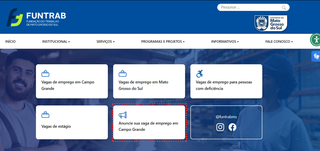 Ferramenta pode ser acessada pelo site oficial da Funtrab, na aba &#39;Anuncie sua Vaga de Emprego em Campo Grande&#39; (Imagem: Reprodução)