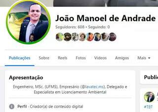 No Facebook, João Manoel de Andrade se apresenta como engenheiro, empresário, delegado, especialista em licenciamento ambiental e criador de conteúdo digital (Foto: Reprodução)