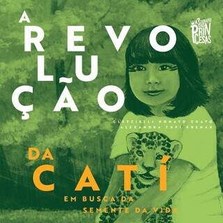 &#34;A revolução da Catí&#34; será lançado na Bienal de São Paulo. (Foto: Divulgação)