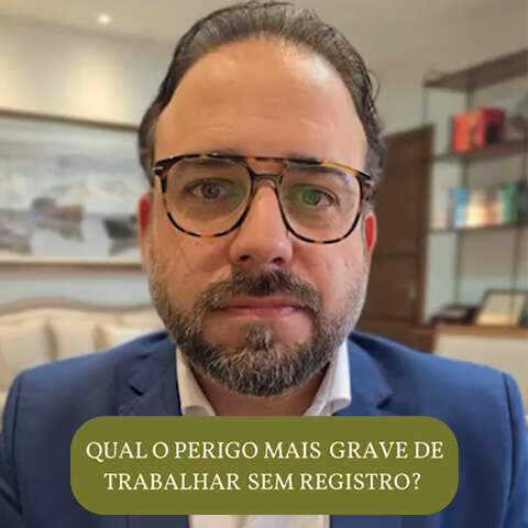 O maior perigo da falta de registro na Carteira de Trabalho