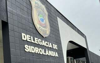 Fachada da Delegacia de Sidrolândia onde caso foi registrado (Foto: Noticidade)