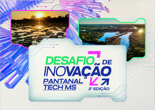 Desafio Pantanal Tech 2025 seleciona projetos inovadores em MS