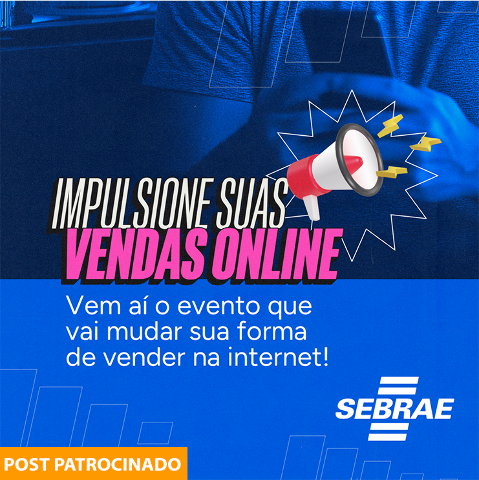 Sebrae promove evento online com oficinas práticas para ajudar empresários