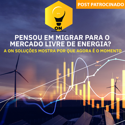 Mercado Livre de Energia: a ON mostra por que migrar agora