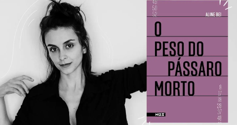 Flib ter&aacute; Aline Bei, autora do famoso livro &#039;O Peso do P&aacute;ssaro Morto&#039;