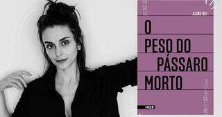 Flib terá Aline Bei, autora do famoso livro 'O Peso do Pássaro Morto'