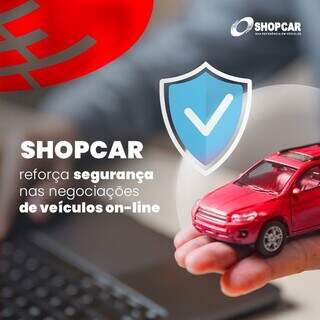 ShopCar refor&ccedil;a seguran&ccedil;a nas compras de ve&iacute;culos on-line