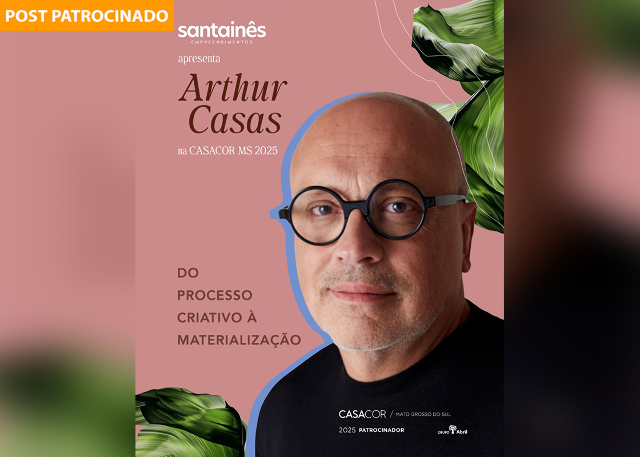 CASACOR MS 2025 recebe Arthur Casas em noite de inspiração