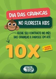 Floresta Kids realiza sonhos com pacotes de festas parcelados em 10x