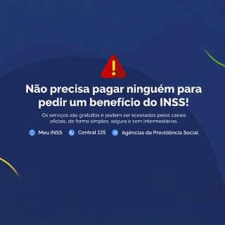 INSS alerta para cobran&ccedil;as irregulares e refor&ccedil;a: pedir benef&iacute;cio &eacute; gratuito