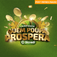 Sicredi lança campanha “Quem Poupa, Prospera” com prêmios e incentivo