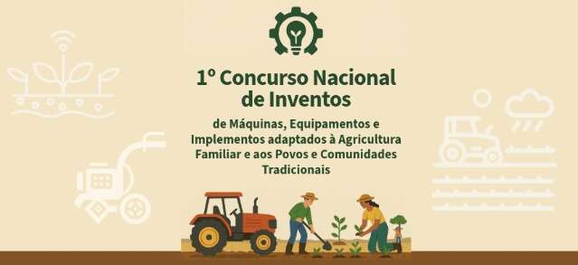 Concurso nacional busca inventos que facilitam a vida na agricultura familiar