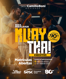 Sesc Camillo Boni lan&ccedil;a Muay Thai Executivo em Campo Grande