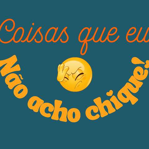 O que n&atilde;o &eacute; chique: 8 atitudes que prejudicam sua imagem