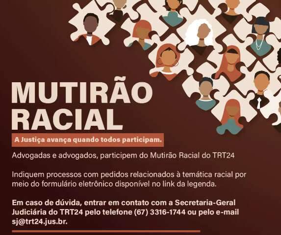Justi&ccedil;a seleciona a&ccedil;&otilde;es sobre racismo no trabalho para mutir&atilde;o em MS