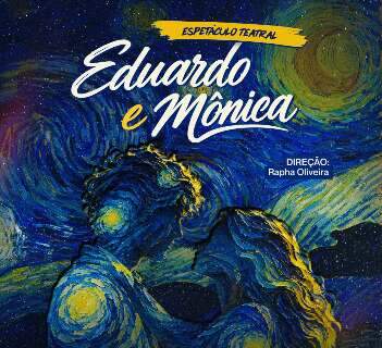 Eduardo e M&ocirc;nica saem da m&uacute;sica para viver romance nos palcos da Capital