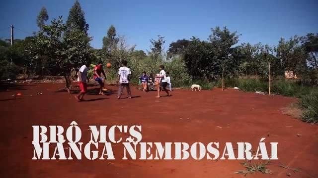 Novo clipe do Brô MC&#39;s - Manga ñembosara