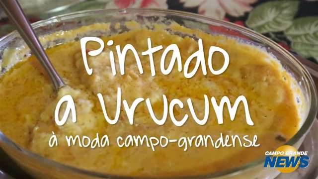 Aprenda a fazer um delicioso Pintado a Urucum